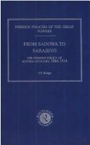 Cover of: From Sadowa to Sarajevo by F.r. Bridge