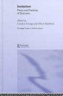 ISOLATION: PLACES AND PRACTICES OF EXCLUSION; ED. BY CAROLYN STRANGE by Carolyn Strange, Alison Bashford