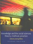 Cover of: KNOWLEDGE AND THE SOCIAL SCIENCES: THEORY, METHOD, PRACTICE (An Introduction to the Social Science Understanding Social Change)