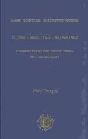 Cover of: Constructive Drinking: Mary Douglas: Collected Works, Volume 10