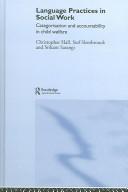 Cover of: Language practices in social work by Hall, Christopher Ph. D.