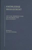 Cover of: Knowledge Management: Critical Perspectives on Buisness and Management (Critical Perspectives on Business and Management)