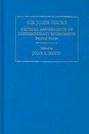 Cover of: Sir John Hicks: Critical Assessments: Second Series (Critical Assessments of Contemporary Economists)