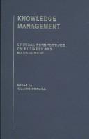 Cover of: Knowledge Management: Critical Perspectives on Business and Management (Critical Perspectives on Business & Management)