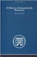 Cover of: A History of Industrial Life Assurance (Economic History)