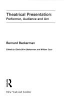 Cover of: Theatrical presentation: performer, audience, and act
