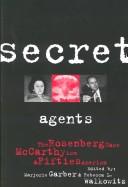 Cover of: Secret agents by edited by Marjorie Garber and Rebecca L. Walkowitz.