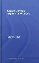 Cover of: Angela Carter's Nights at the Circus: A Routledge Guide (Routledge Guides to Literature)