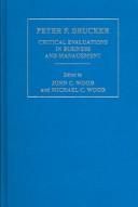 Cover of: Peter F. Drucker: critical evaluations in business and management