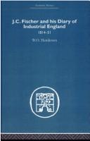 Cover of: J. C. Fischer and his Diary of Industrial England by W. O. Henderson