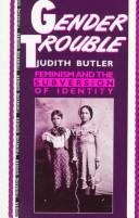Cover of: Gender trouble by Judith Butler