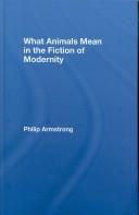 WHAT ANIMALS MEAN IN LITERATURE by PHILIP ARMSTRON