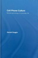 Cover of: Cell Phone Culture: Mobile Technology in Everyday Life