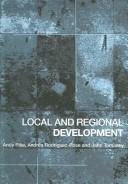 Cover of: Local and Regional Development by Andy Pike