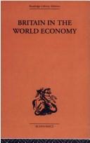 Cover of: Britain in the World Economy by Denni Robertson