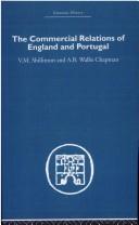 The Commercial Relations of England and Portugal by A.B.W. Chapman