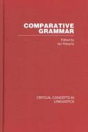 Cover of: COMPARATIVE GRAMMAR:CRIT CON V (Critical Concepts in Linguistics)