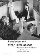 Cover of: Boutiques and other retail spaces: the architecture of seduction