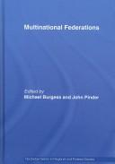 Cover of: Multinational federations by edited by Michael Burgess and John Pinder.