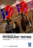 Cover of: Sport and Exercise Physiology Testing Guidelines: The British Association of Sport and Exercise Sciences Guide. Volume I: Sport Testing (Sport and Exercise Physiology Testing Guidelines (Wiley))