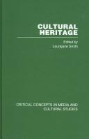 Cover of: Cultural Heritage: Critical Concepts in Media and Cultural Studies