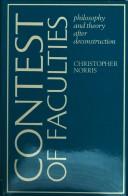 Cover of: The contest of faculties: philosophy and theory after deconstruction