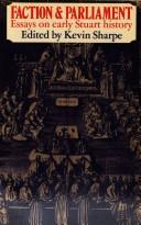 Cover of: Faction and Parliament: essays on early Stuart history