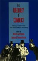 Cover of: The Ideology of conduct: essays on literature and the history of sexuality
