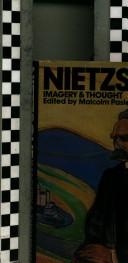 Cover of: Nietzsche, imagery and thought by edited by Malcolm Pasley.