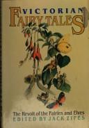 Cover of: Victorian fairy tales: the revolt of the fairies and elves