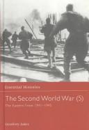 Cover of: The Second World War, Vol. 5: The Eastern Front 1941-1945 (Essential Histories)
