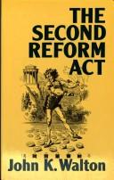Cover of: The Second Reform Act (Lancaster Pamphlets) by John K. Walton