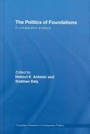 Cover of: POLITICS OF FOUNDATIONS: A COMPARATIVE ANALYSIS; ED. BY HELMUT K. ANHEIER.