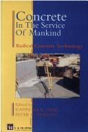 Cover of: Concrete in the Service of Mankind: Radical concrete technology (Concrete in the Service of Mankind)