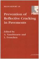 Prevention of reflective cracking in pavements by L. Francken