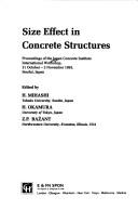 Cover of: Size effect in concrete structures: proceedings of the Japan Concrete Institute International Workshop, 31 October-2 November 1993, Sendai, Japan