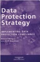 Cover of: Data protection strategy: implementing data protection compliance