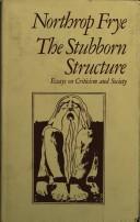 Cover of: The stubborn structure by Northrop Frye