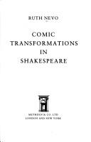 Cover of: Comic Transformations in Shakespeare by Ruth Nevo