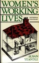 Cover of: Women's working lives: patterns and strategies