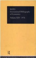 Cover of: International Bibliography of the Social Sciences: Economics 1976 Volume 25 (International Bibliography of the Social Sciences: Economics)