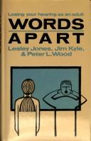Cover of: Words Apart: Losing Your Hearing As an Adult