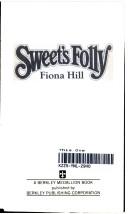 Cover of: Sweet's Folly by Fiona Hill, Fiona Hill