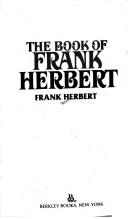Cover of: The Book of Frank Herbert by Frank Herbert