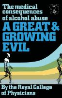 Cover of: A great and growing evil: the medical consequences of alcohol abuse