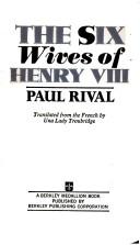 Cover of: Six Wives of Henry VIII