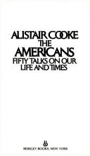 Cover of: The Americans by Alistair Cooke, Alistair Cooke