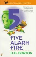 Cover of: Five-Alarm Fire by D. B. Borton