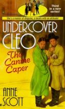 Cover of: Undercover Cleo 3: The Canine Caper (Undercover Cleo, Vol 3)