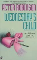 Cover of: Wednesday's Child (Inspector Banks Mystery)